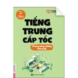 Tiếng Trung cấp tốc trong công xưởng nhà máy 1